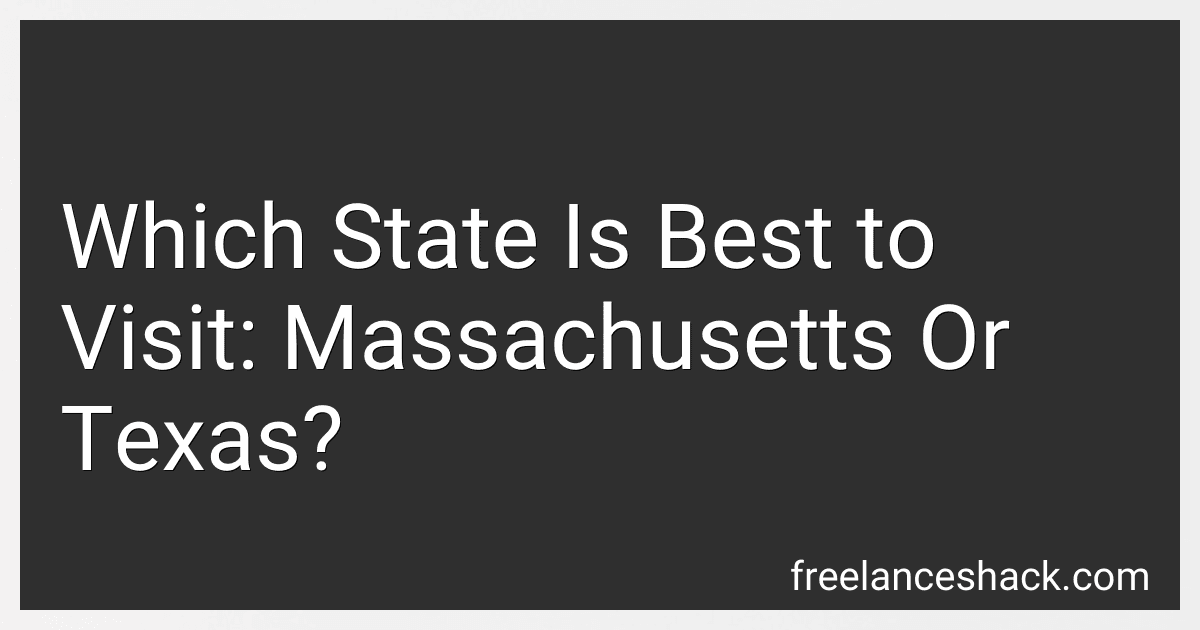 Which State Is Best to Visit: Massachusetts Or Texas? image