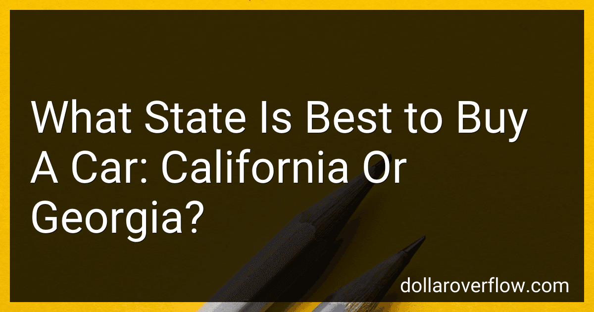 What State Is Best to Buy A Car: California Or Georgia? image