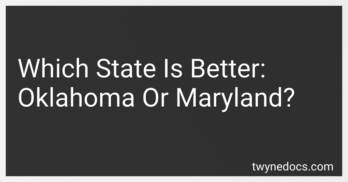 Which State Is Better: Oklahoma Or Maryland? image