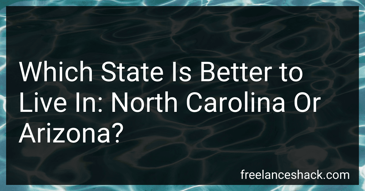 Which State Is Better to Live In: North Carolina Or Arizona? preview