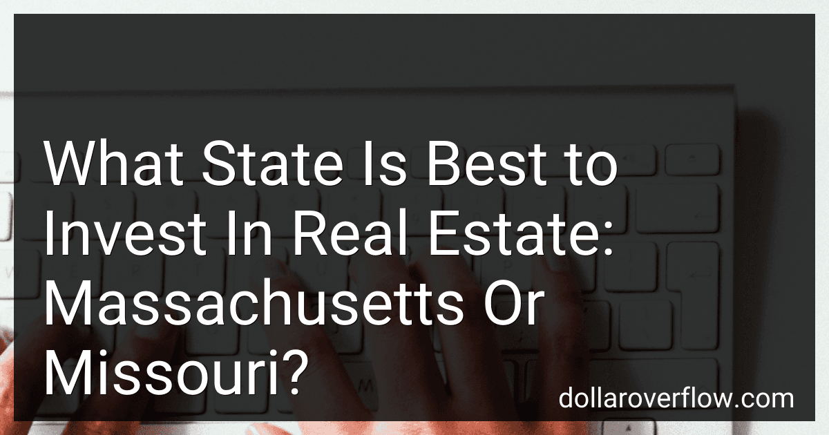 What State Is Best to Invest In Real Estate: Massachusetts Or Missouri? image