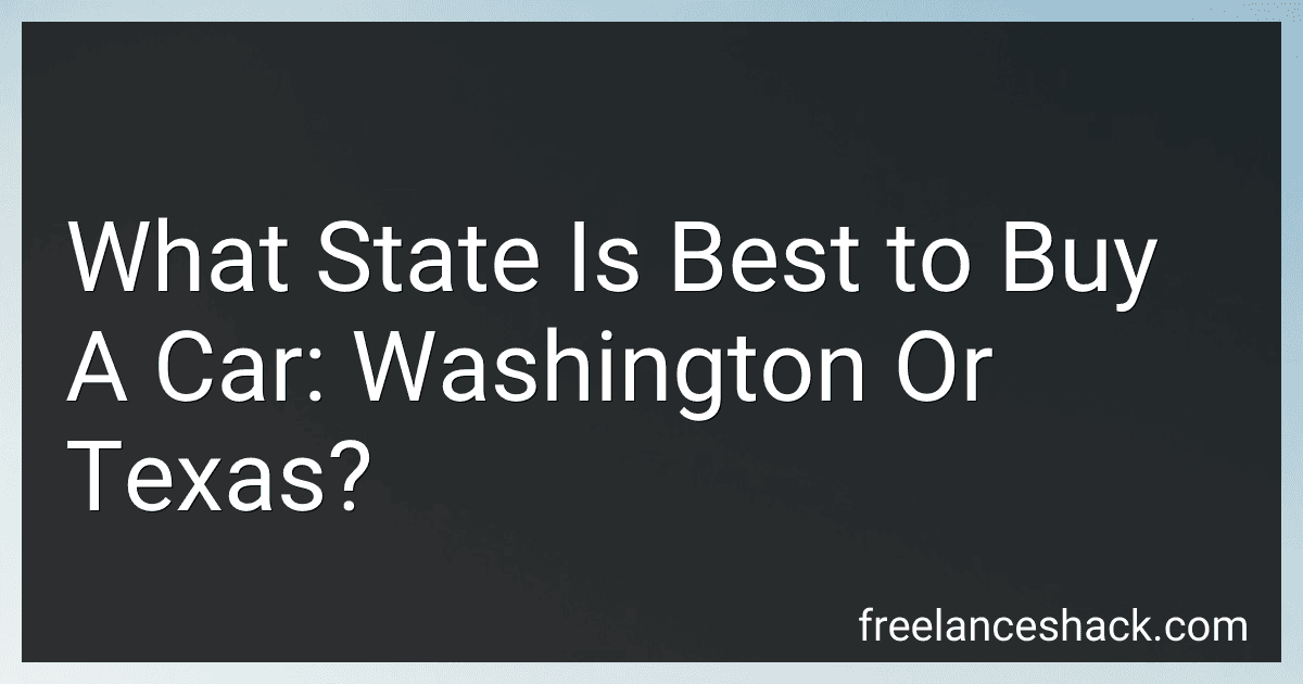What State Is Best to Buy A Car: Washington Or Texas? preview