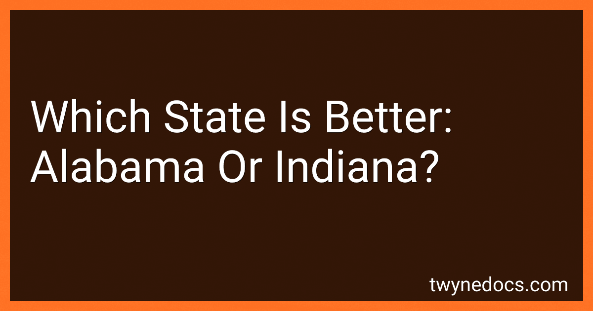 Which State Is Better: Alabama Or Indiana? image