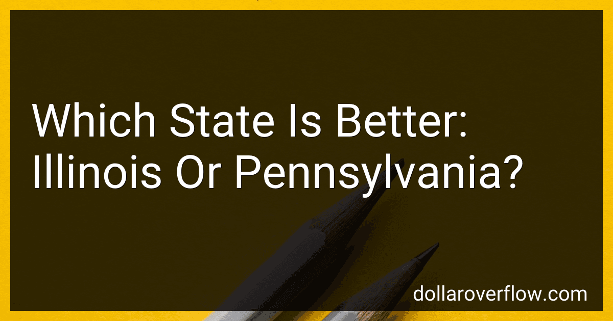 Which State Is Better: Illinois Or Pennsylvania? image