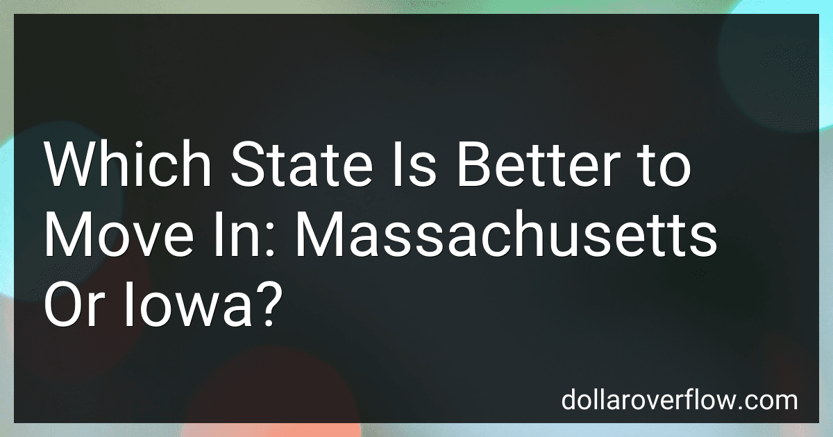 Which State Is Better to Move In: Massachusetts Or Iowa? image
