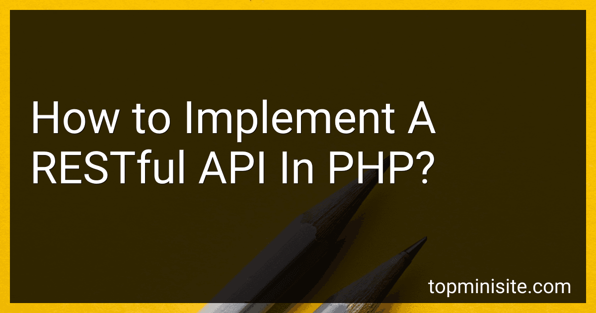 How to Implement A RESTful API In PHP? image