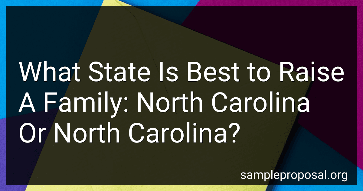 What State Is Best to Raise A Family: North Carolina Or North Carolina? preview