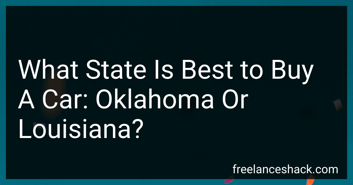 What State Is Best to Buy A Car: Oklahoma Or Louisiana? image