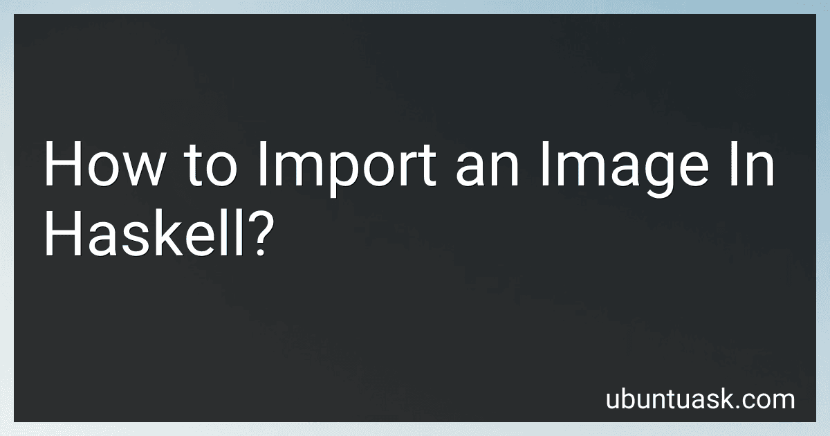 How to Import an Image In Haskell? image
