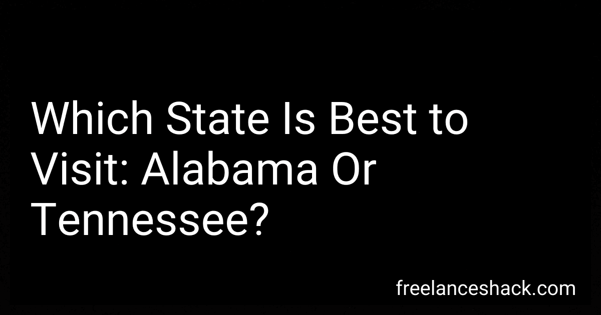 Which State Is Best to Visit: Alabama Or Tennessee? image