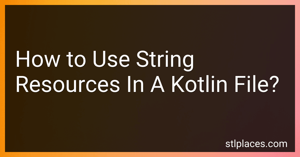 How to Use String Resources In A Kotlin File? preview
