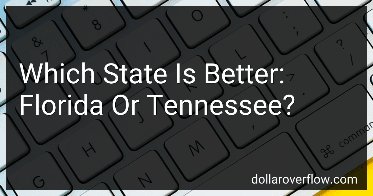 Which State Is Better: Florida Or Tennessee? image