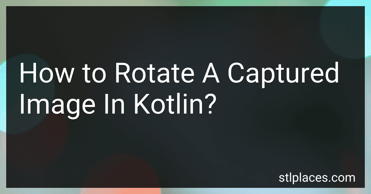 How to Rotate A Captured Image In Kotlin? preview