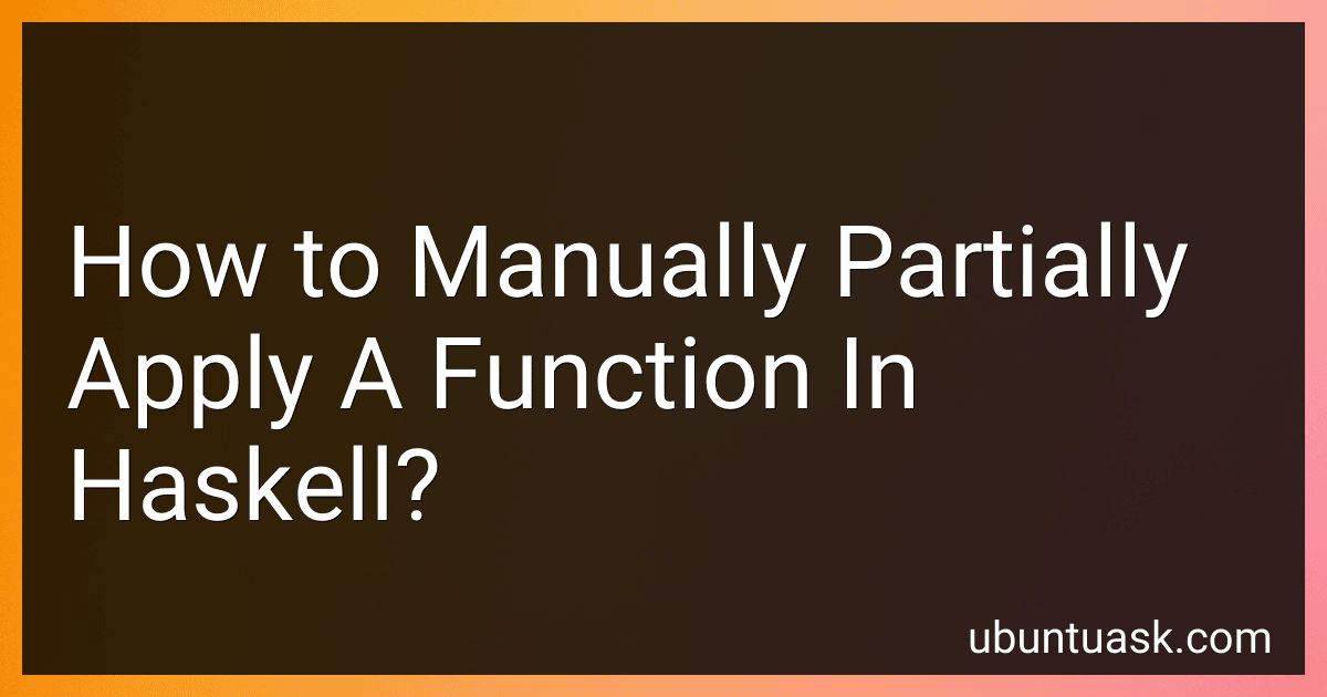 How to Manually Partially Apply A Function In Haskell? image