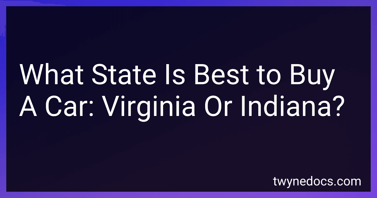What State Is Best to Buy A Car: Virginia Or Indiana? image