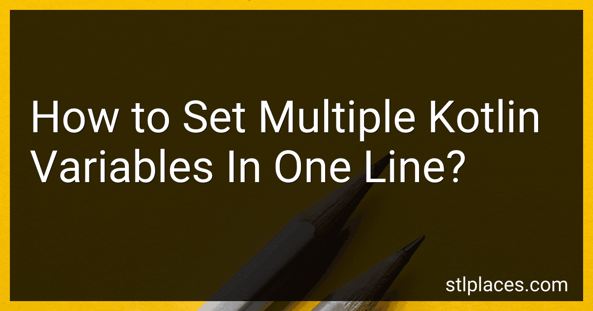 How to Set Multiple Kotlin Variables In One Line? preview