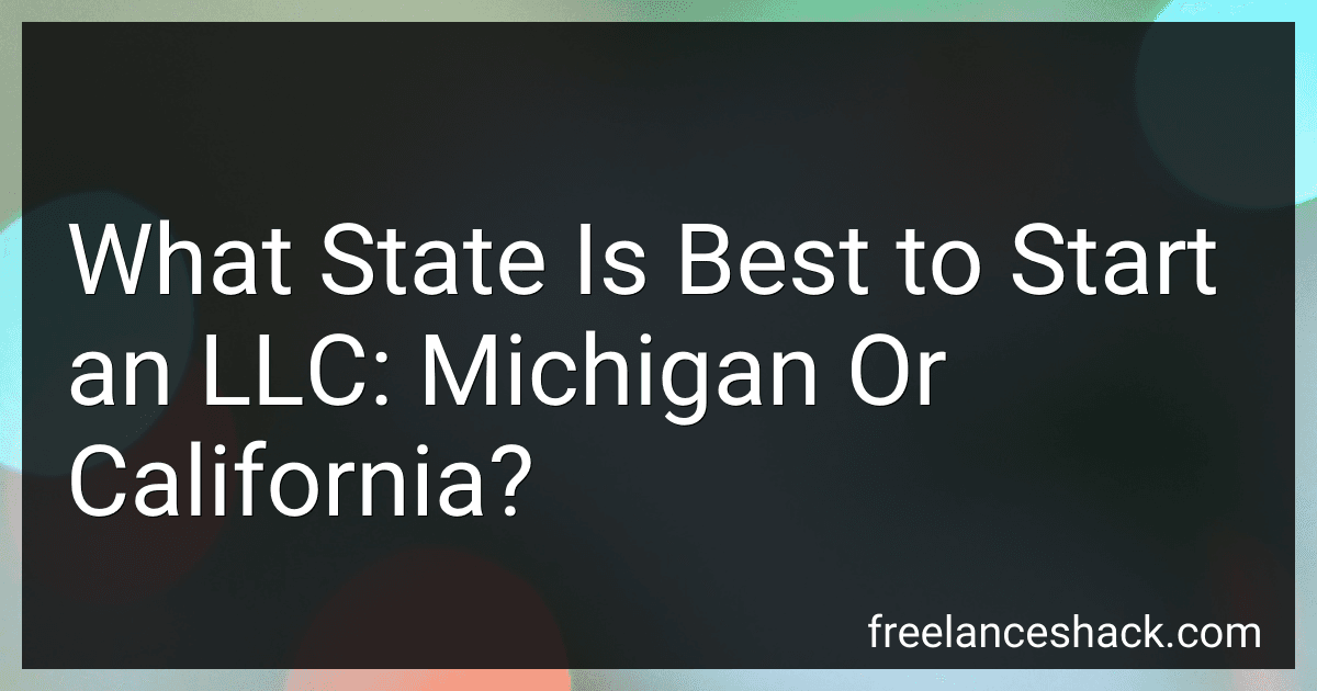 What State Is Best to Start an LLC: Michigan Or California? preview