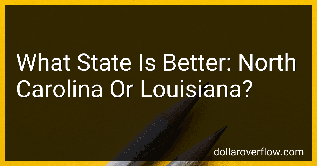 What State Is Better: North Carolina Or Louisiana? image