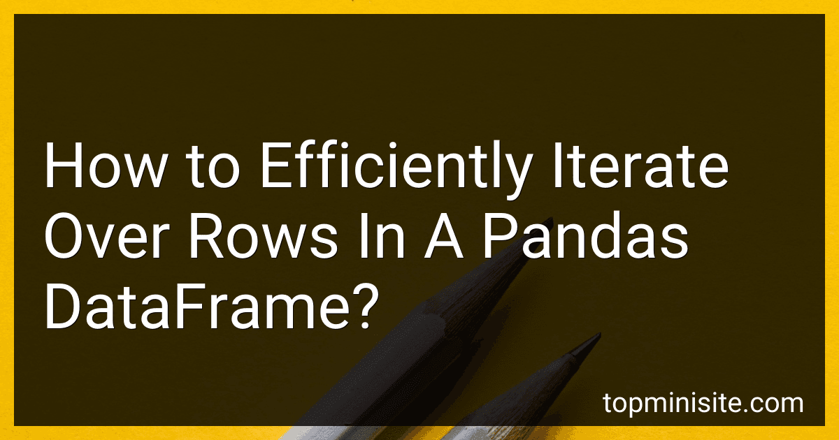 How to Efficiently Iterate Over Rows In A Pandas DataFrame? image