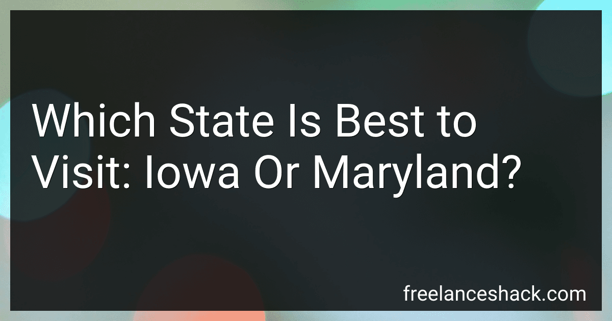 Which State Is Best to Visit: Iowa Or Maryland? image