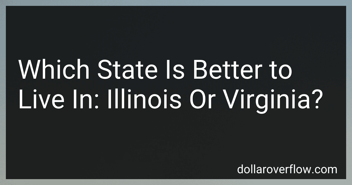 Which State Is Better to Live In: Illinois Or Virginia? image