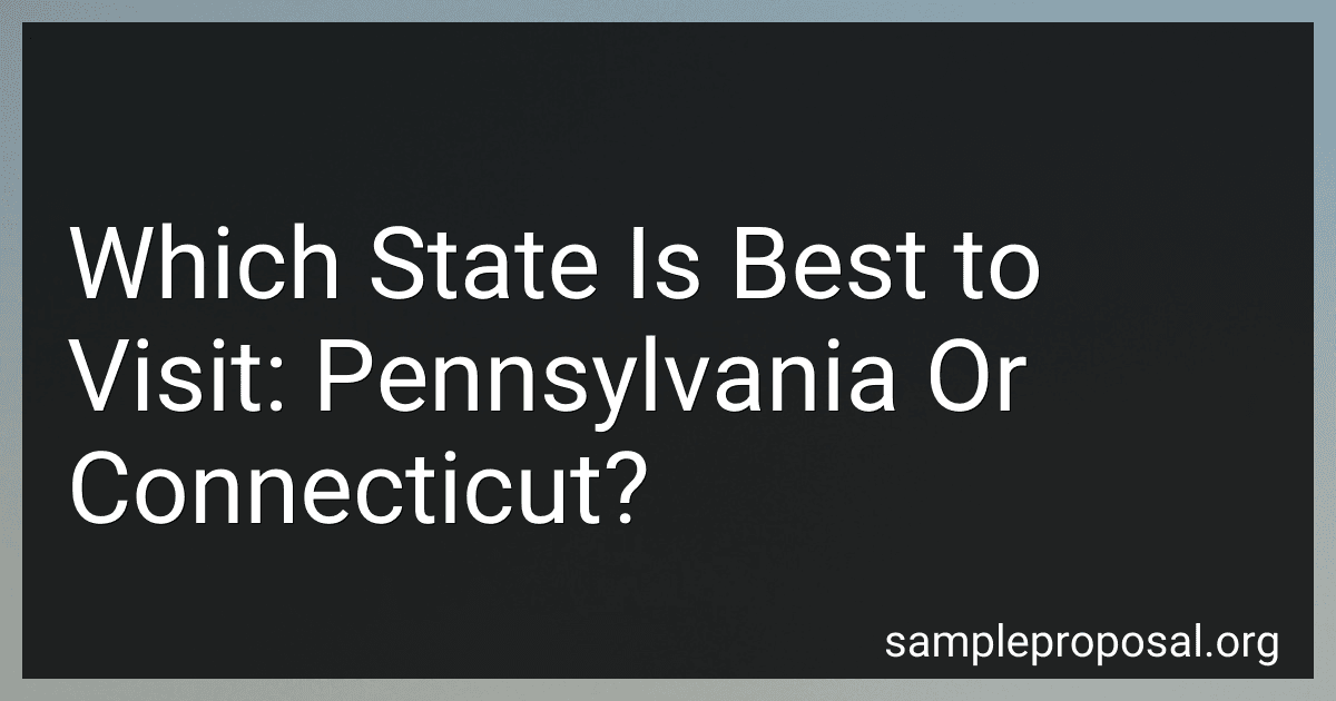 Which State Is Best to Visit: Pennsylvania Or Connecticut? preview
