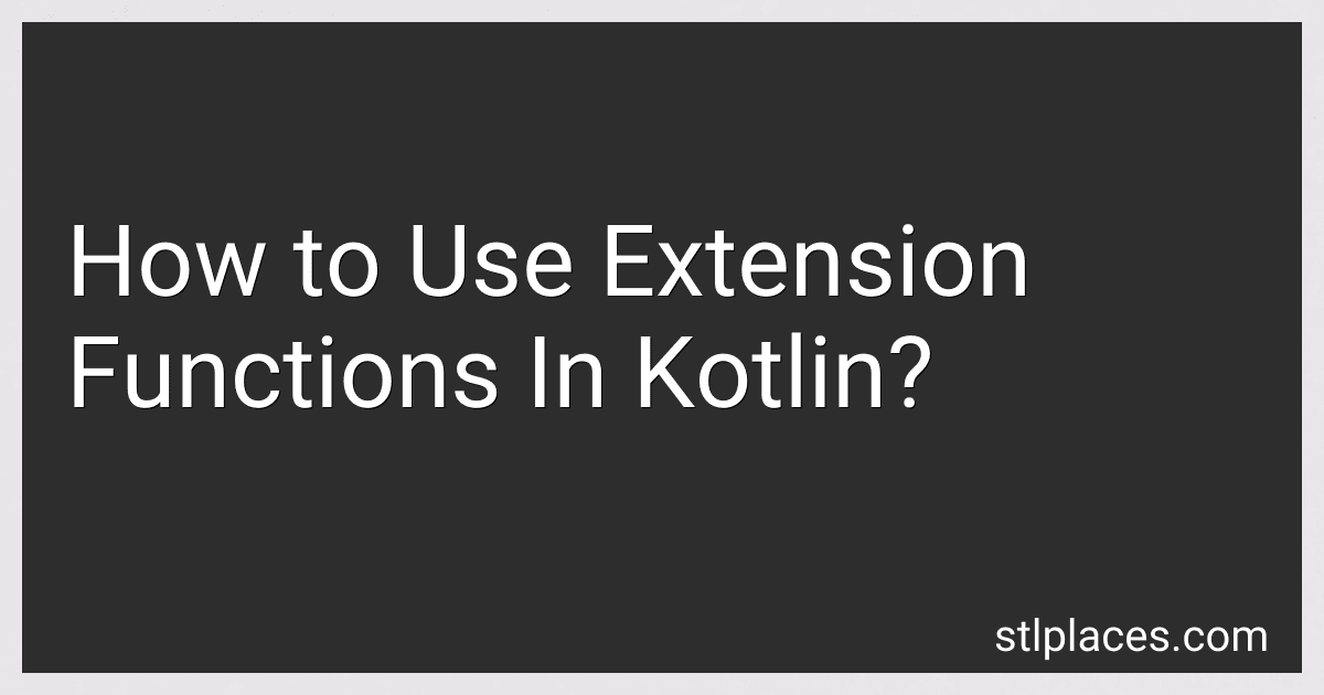 How to Use Extension Functions In Kotlin? image