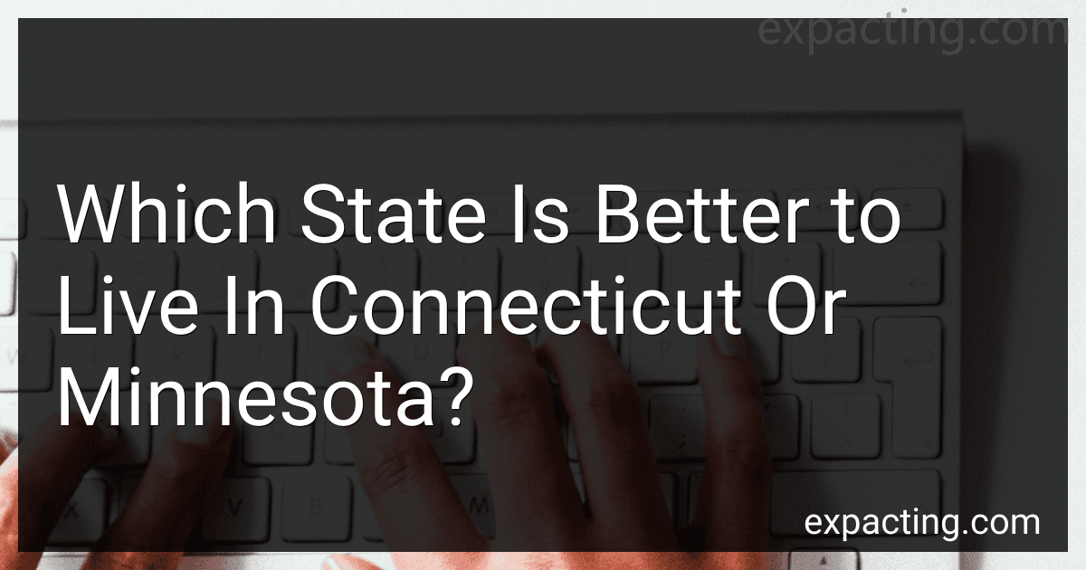 Which State Is Better to Live In Connecticut Or Minnesota? image