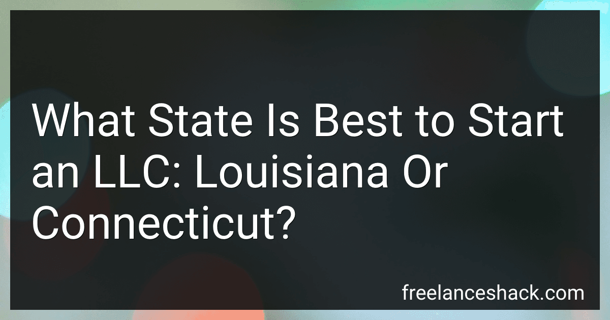 What State Is Best to Start an LLC: Louisiana Or Connecticut? image