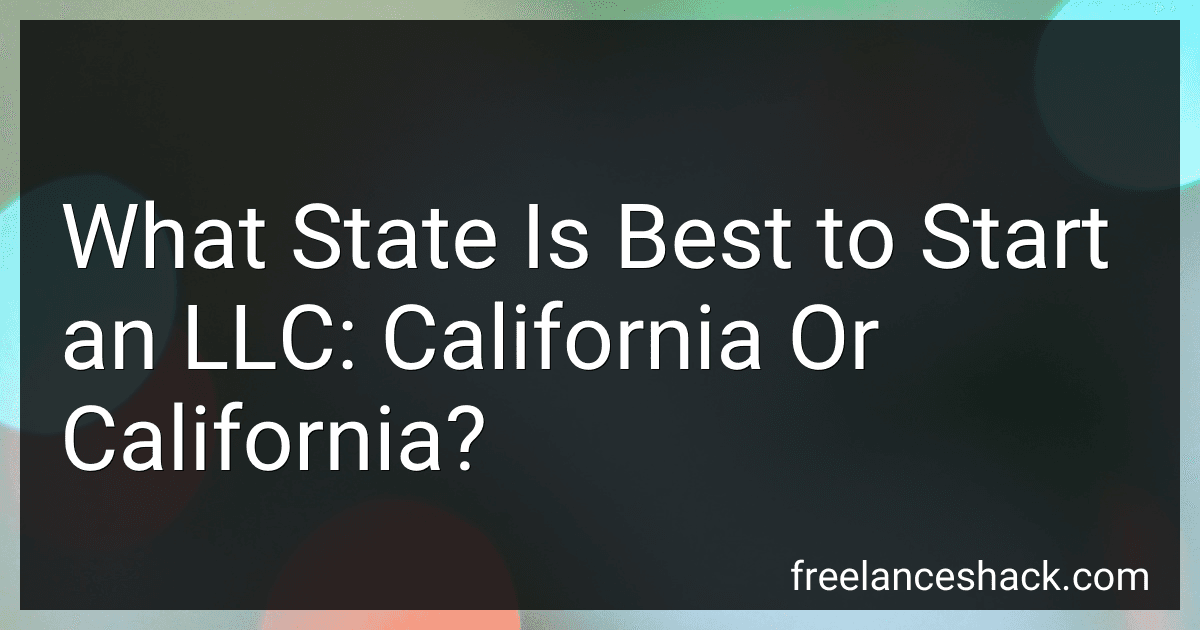 What State Is Best to Start an LLC: California Or California? preview