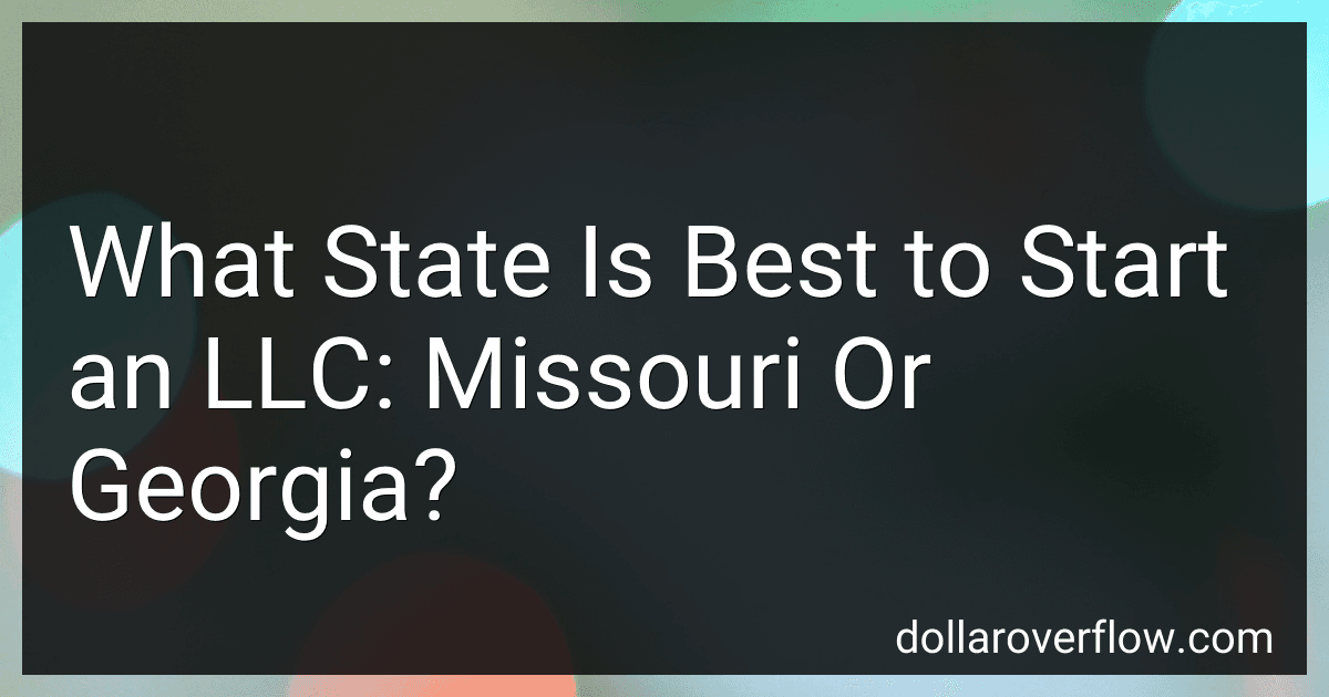 What State Is Best to Start an LLC: Missouri Or Georgia? image