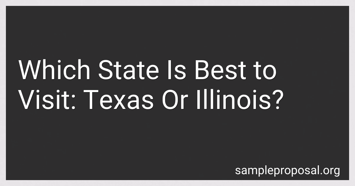 Which State Is Best to Visit: Texas Or Illinois? image