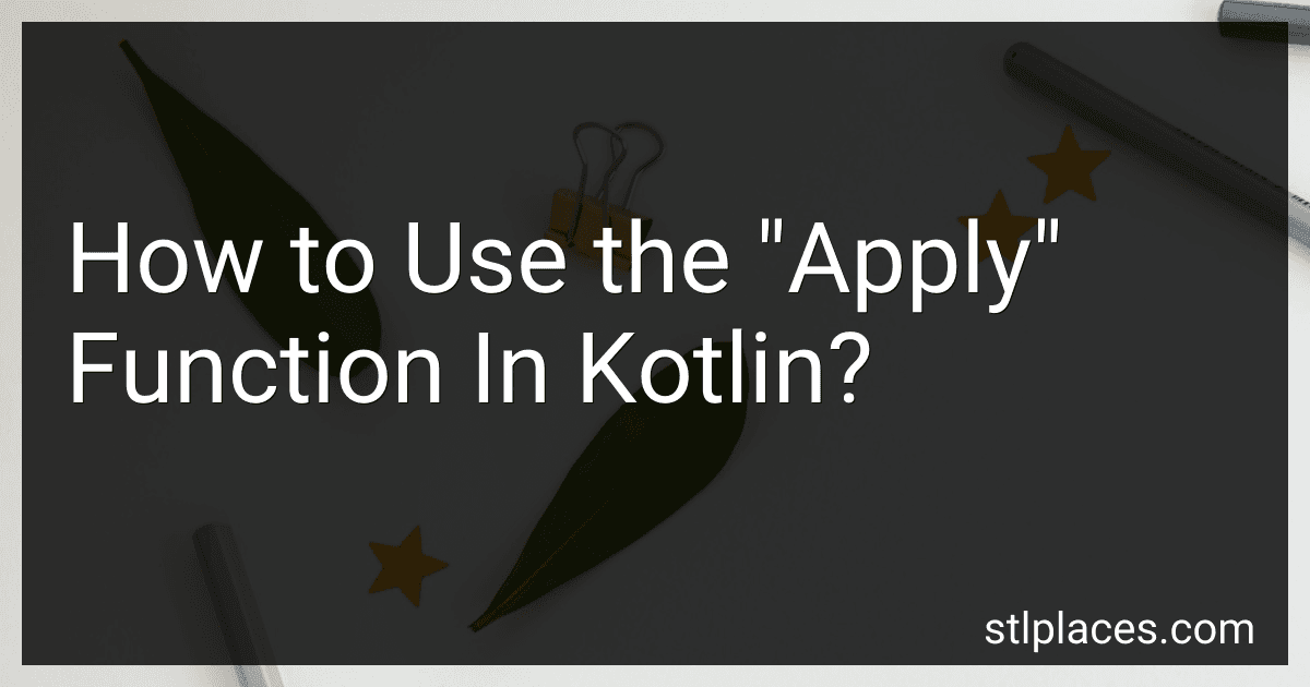 How to Use the "Apply" Function In Kotlin? preview