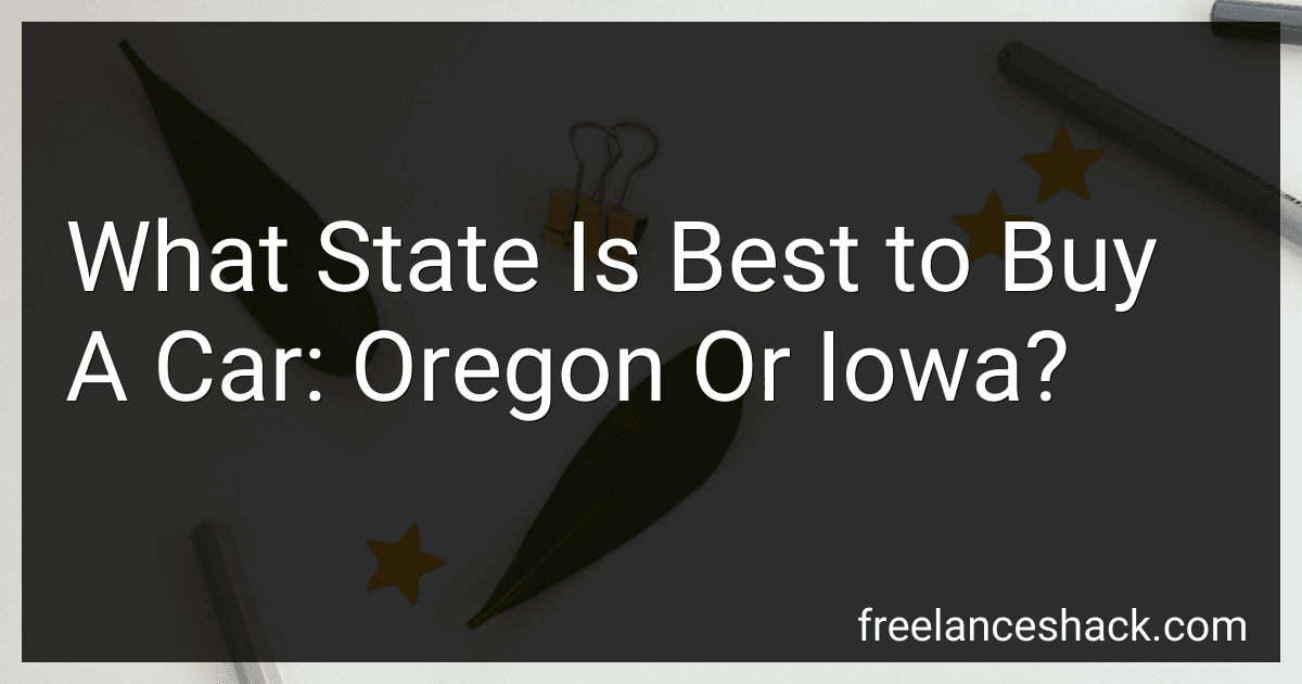What State Is Best to Buy A Car: Oregon Or Iowa? image