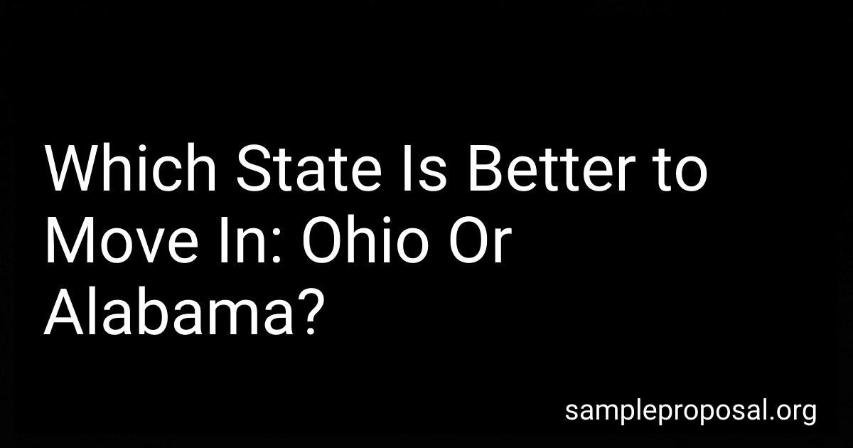 Which State Is Better to Move In: Ohio Or Alabama? preview
