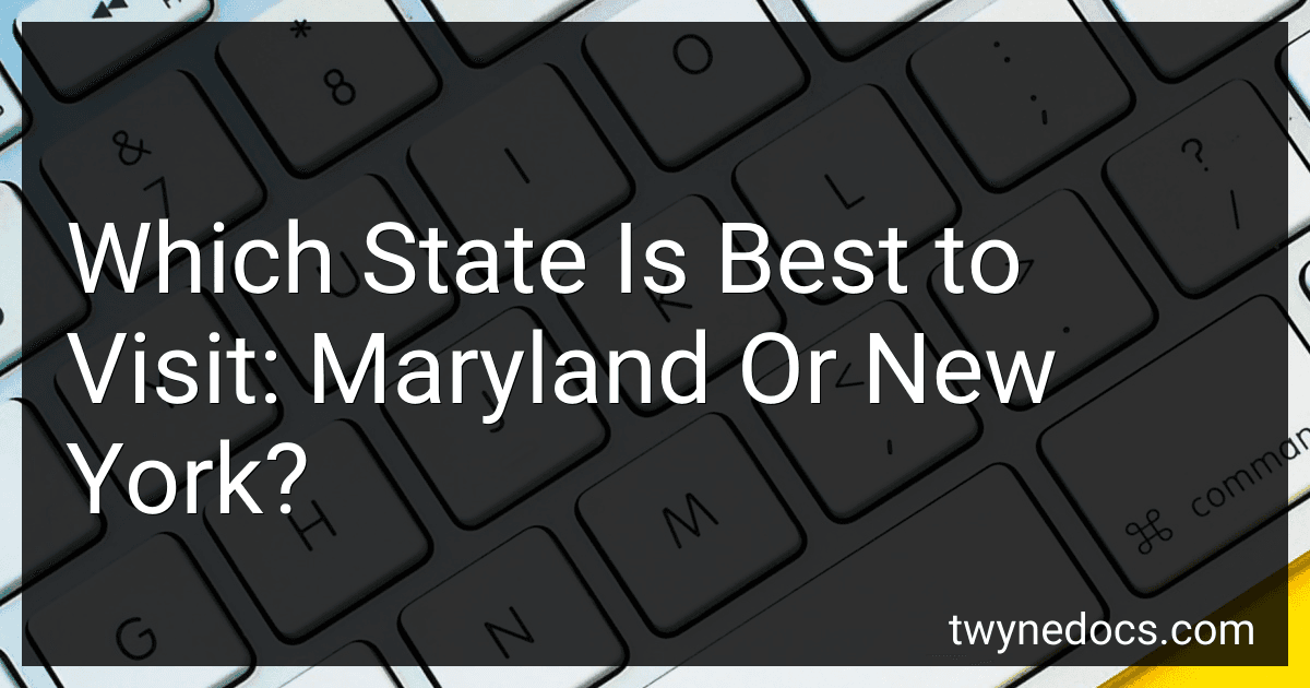 Which State Is Best to Visit: Maryland Or New York? image