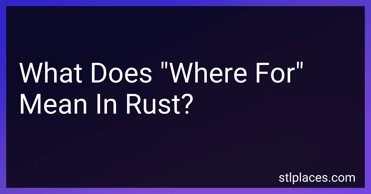 What Does "Where For" Mean In Rust? image