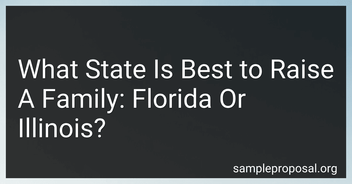 What State Is Best to Raise A Family: Florida Or Illinois? preview