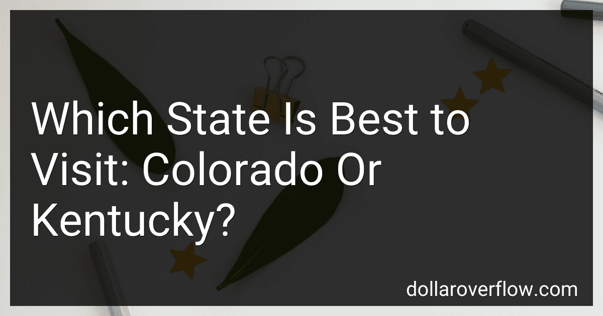 Which State Is Best to Visit: Colorado Or Kentucky? image