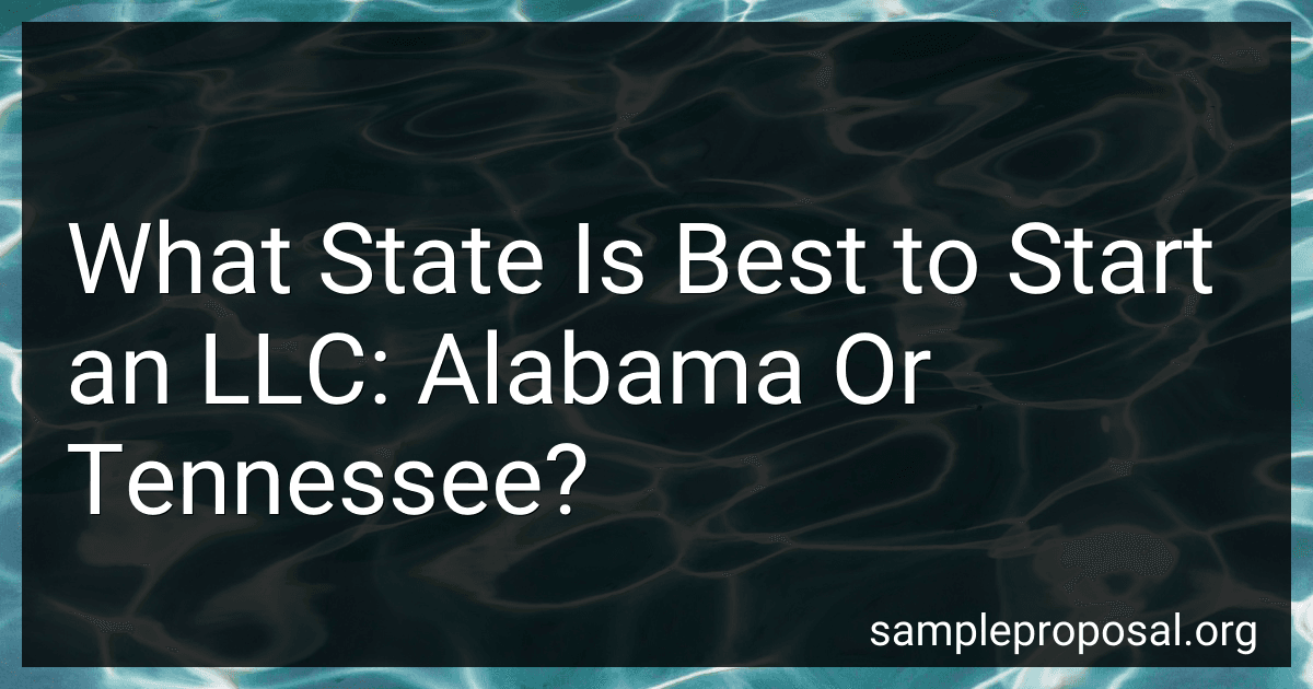What State Is Best to Start an LLC: Alabama Or Tennessee? preview