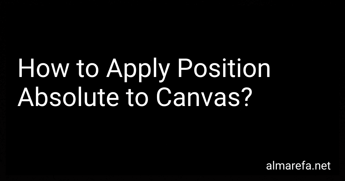 How to Apply Position Absolute to Canvas? image