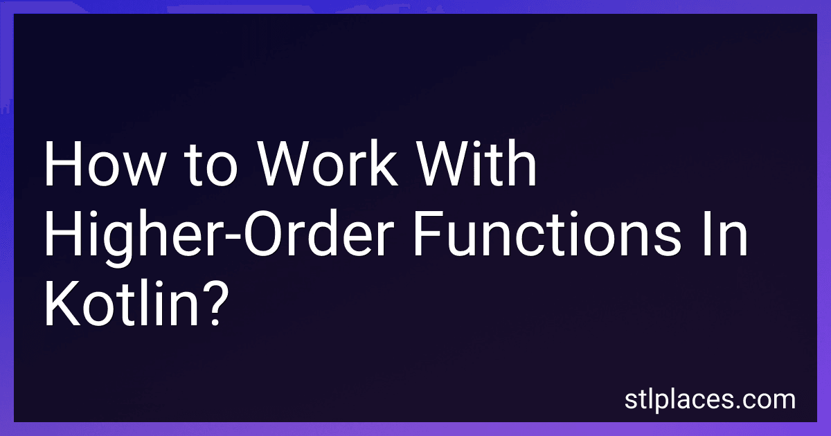 How to Work With Higher-Order Functions In Kotlin? image