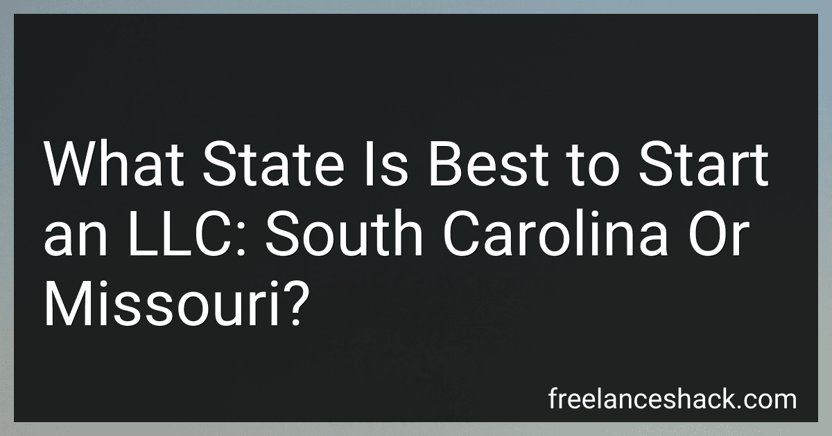 What State Is Best to Start an LLC: South Carolina Or Missouri? image