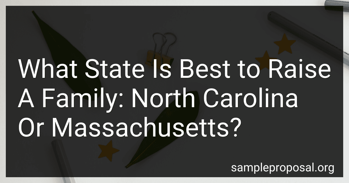 What State Is Best to Raise A Family: North Carolina Or Massachusetts? preview