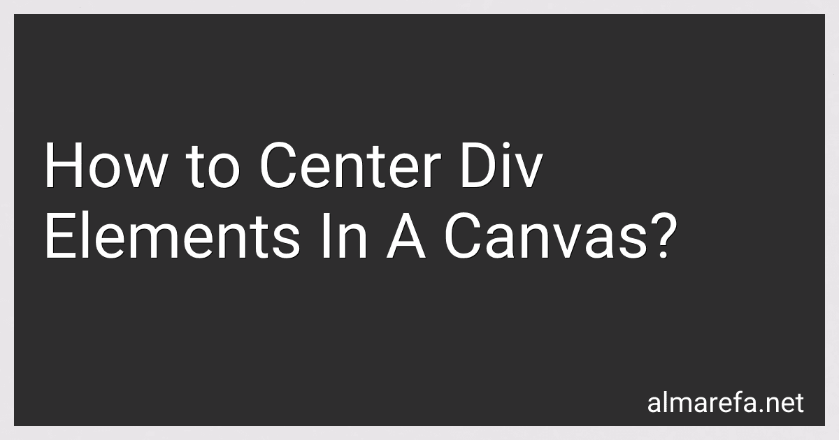 How to Center Div Elements In A Canvas? image