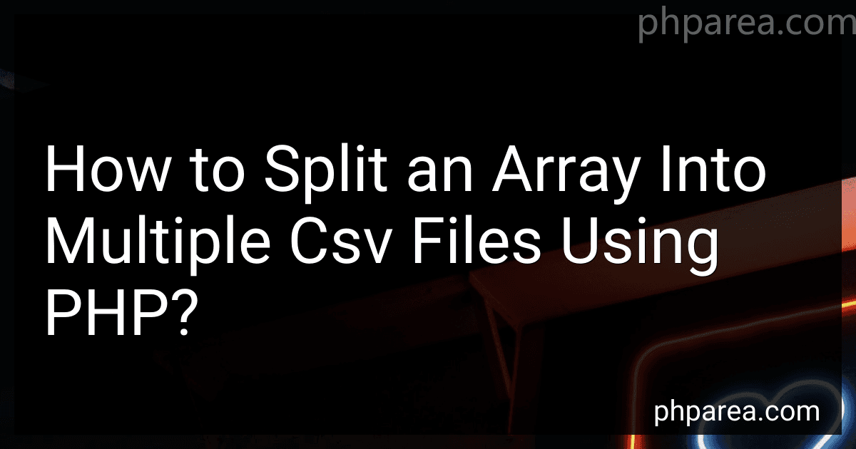 How to Split an Array Into Multiple Csv Files Using PHP? image