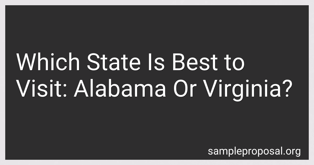 Which State Is Best to Visit: Alabama Or Virginia? preview