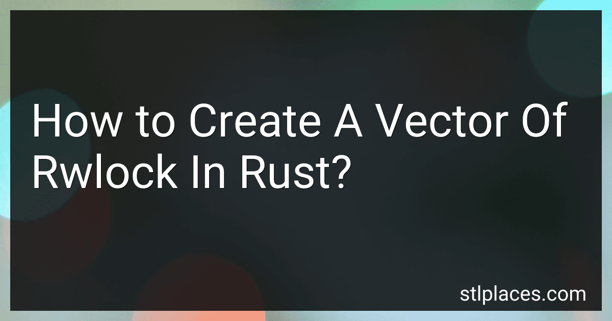 How to Create A Vector Of Rwlock In Rust? preview