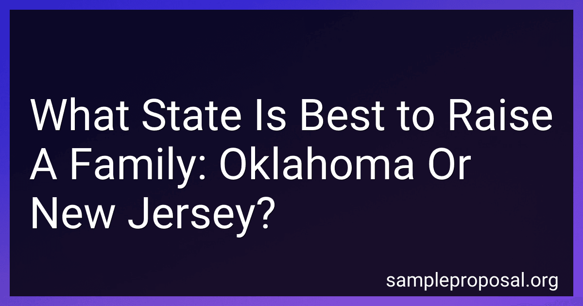 What State Is Best to Raise A Family: Oklahoma Or New Jersey? preview