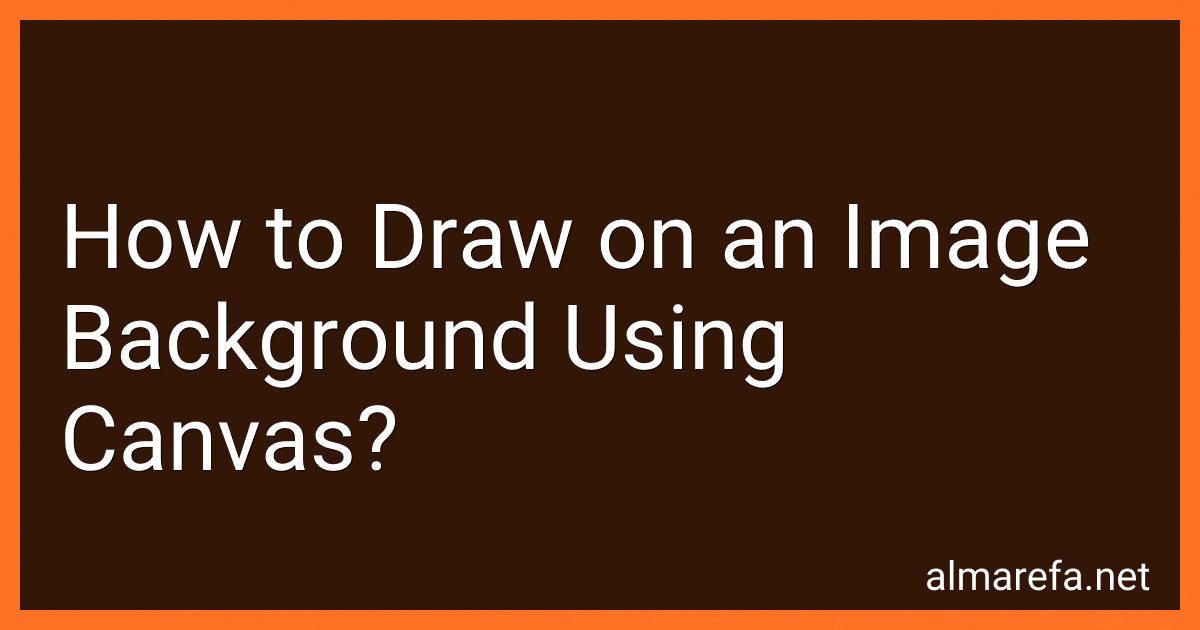 How to Draw on an Image Background Using Canvas? image